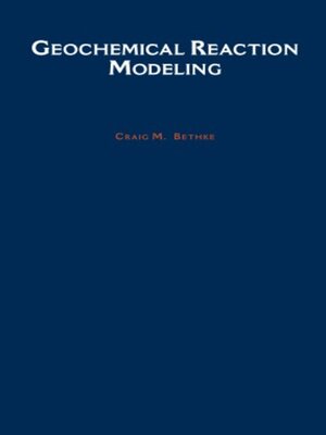 cover image of Geochemical Reaction Modeling
